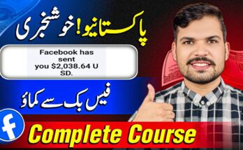 Earning Through Facebook in Pakistan: A Complete Guide for 2025